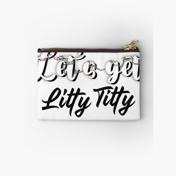 Item preview, Let’s get Litty titty, black & white designed and sold by Flyonthewallcr.