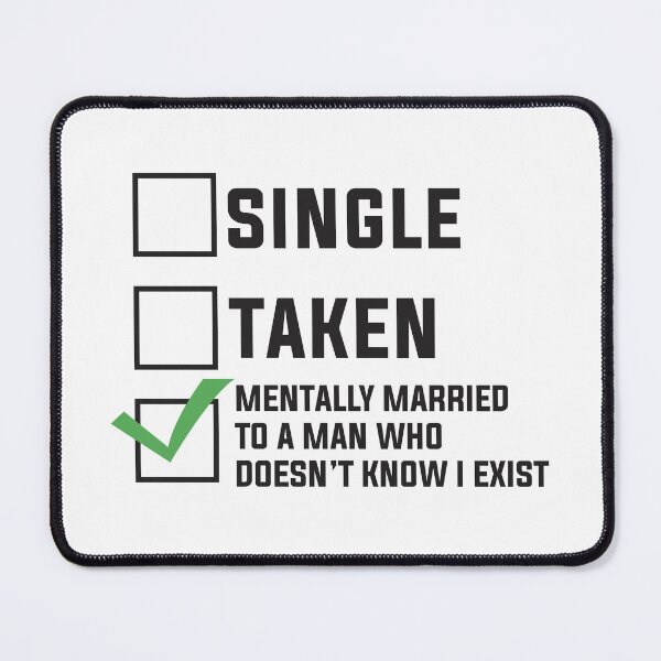Item preview, Mentally married – A humorous quote about pop culture designed and sold by Wolagno.