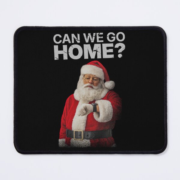 Item preview, Can We Go Home? – Tired Santa Meme | Funny Christmas Humor designed and sold by Badsketchclub.