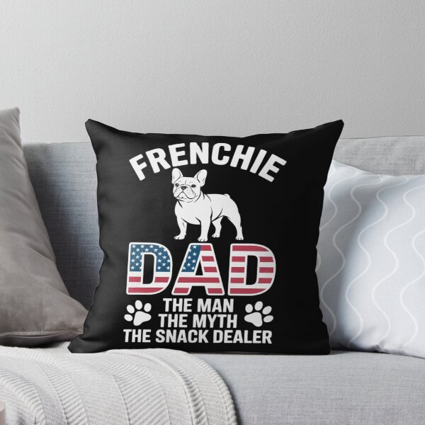 Item preview, Frenchie Dad The Man The Myth The Snack Dealer Father's Day  designed and sold by MarryIsMonth.