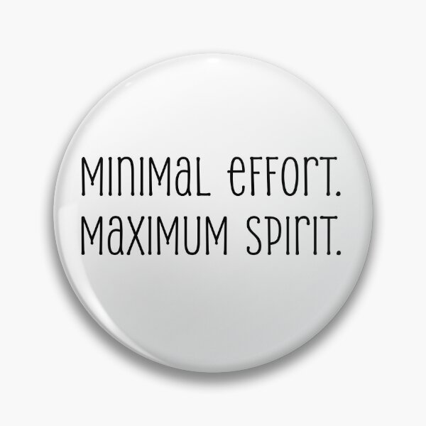 Item preview, Minimal Effort. Maximum Spirit. (Funny Spirit Day Shirts for Busy Parents) designed and sold by FrmvlEnthusiast.