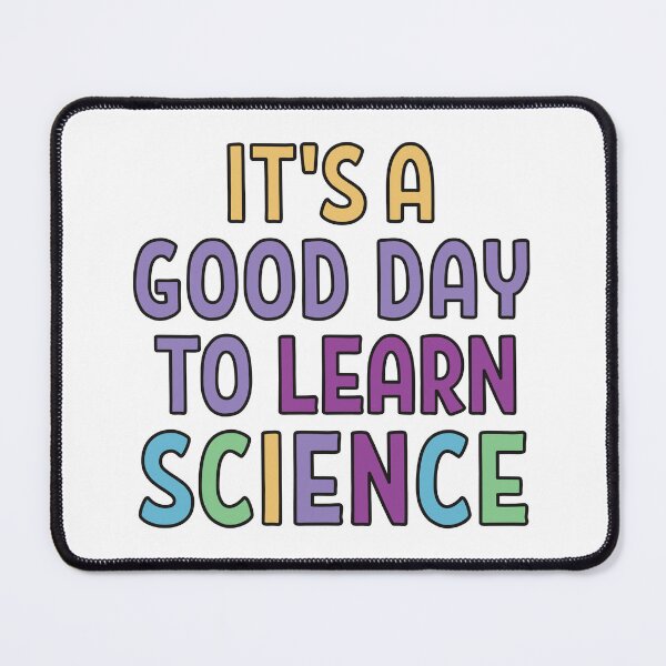 Item preview, Its a good day to learn Science designed and sold by Think4Prints.