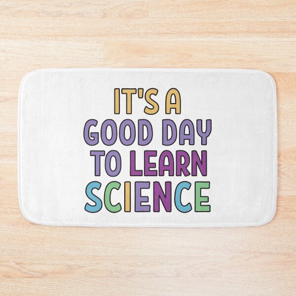 Item preview, Its a good day to learn Science designed and sold by Think4Prints.