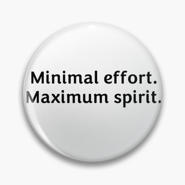 Item preview, Minimal Effort. Maximum Spirit. 2 (Funny Spirit Day Shirts for Busy Parents) designed and sold by FrmvlEnthusiast.