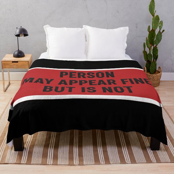Item preview, Person May Appear Fine But Is Not designed and sold by Owcomm.