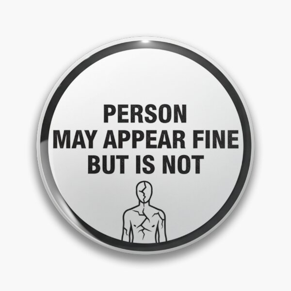 Item preview, Person May Appear Fine But Is Not designed and sold by Owcomm.