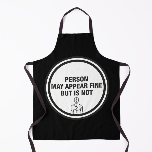 Item preview, Person May Appear Fine But Is Not designed and sold by Owcomm.