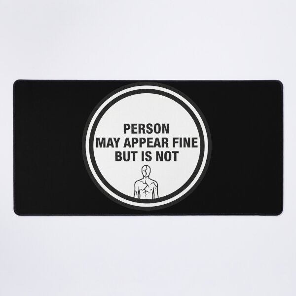Item preview, Person May Appear Fine But Is Not designed and sold by Owcomm.