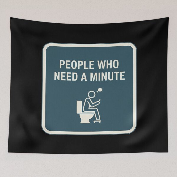 Item preview, People Who Need A Minute Funny Bathroom Humor Sign designed and sold by Owcomm.