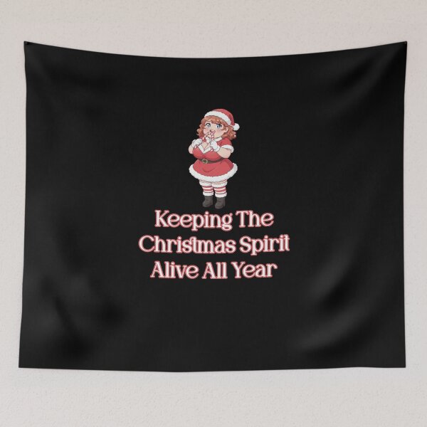Item preview, Keeping The Christmas Spirit Alive All Year designed and sold by Jason123za.