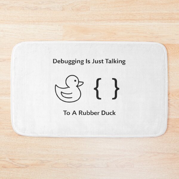 Item preview, Debugging Is Just Talking To Rubber Duck Meme designed and sold by techy-rrr.