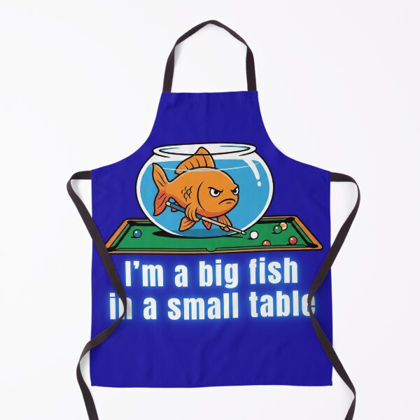 Item preview, I'm A Big Fish In A Small Table designed and sold by Majnon8bp.