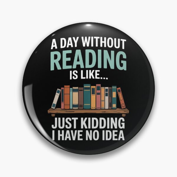 Item preview, A Day Without Reading Is Like Book Lover Bookworm  designed and sold by MicanCuteStore.