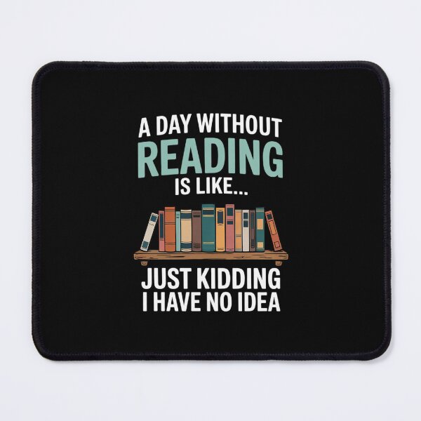 Item preview, A Day Without Reading Is Like Book Lover Bookworm designed and sold by MicanCuteStore.