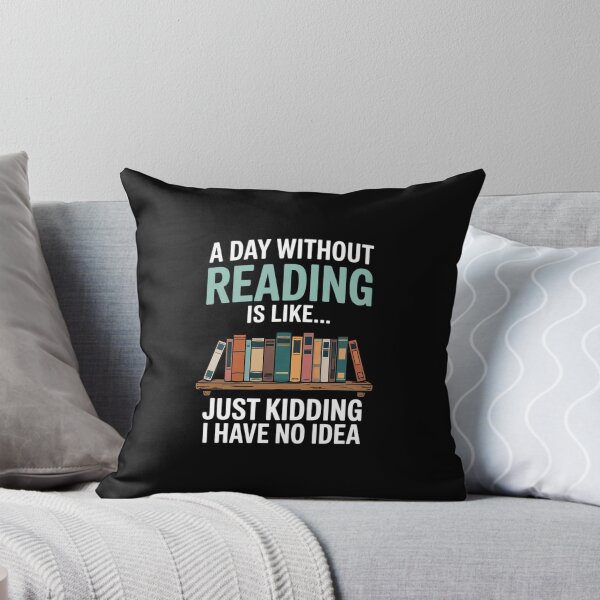 Item preview, A Day Without Reading Is Like Book Lover Bookworm designed and sold by MicanCuteStore.