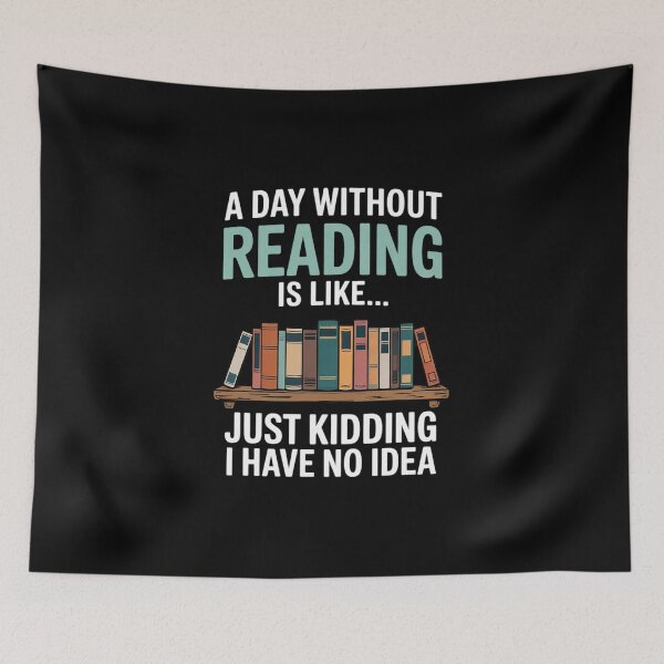 Item preview, A Day Without Reading Is Like Book Lover Bookworm  designed and sold by MicanCuteStore.