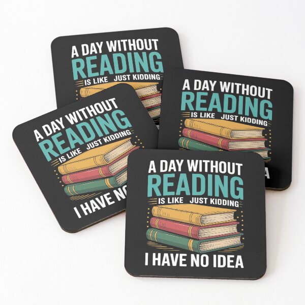 Item preview, A Day Without Reading Is Like I Have No Idea Reading  designed and sold by CombatTask.