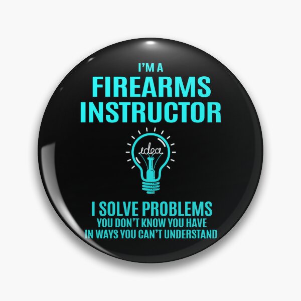 Item preview, Firearms Instructor designed and sold by ginawilliams39.
