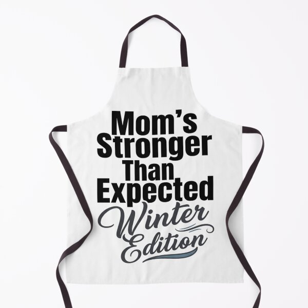 Item preview, Mom's Stronger Than Expected Winter Edition Funny Mother Quote Cold Season Strong Mama Bear Motivational Mom Life Humor Christmas designed and sold by anass002.