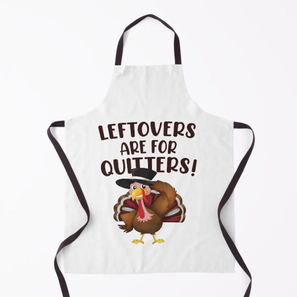 Item preview, Leftovers are for Quitters  designed and sold by teemaker24.