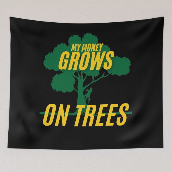 Item preview, My Money Grows On Trees Funny Gifts For Arborist designed and sold by InterTradeStore.