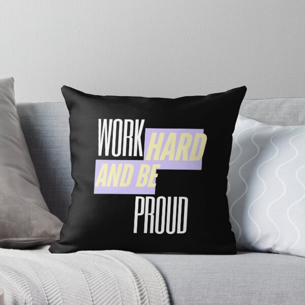 Item preview, Work Hard and Be Proud, Inspirational, Motivational designed and sold by Magic Love Art Print.