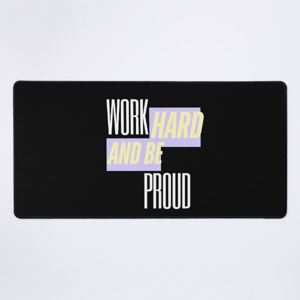Item preview, Work Hard and Be Proud, Inspirational, Motivational designed and sold by Magic Love Art Print.