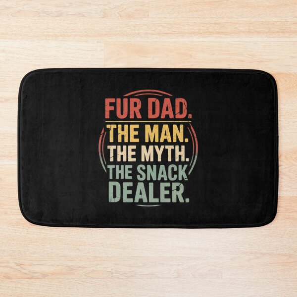 Item preview, Fur Dad The Man The Myth The Snack Dealer Fathers Day designed and sold by lilLilaBatArt.