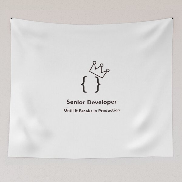 Item preview, Senior Developer Until It Breaks In Production Meme designed and sold by techy-rrr.