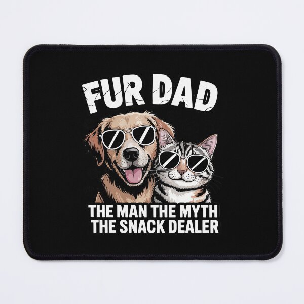 Item preview, Fur Dad The Man The Myth The Snack Dealer4 designed and sold by MathisBellanger.