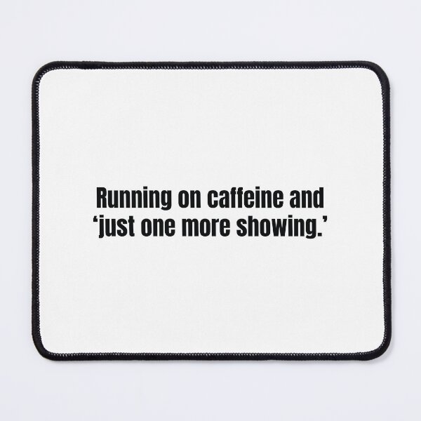 Item preview, Real estate humor quote for caffeine-fueled agents and nonstop showings designed and sold by scoandco.