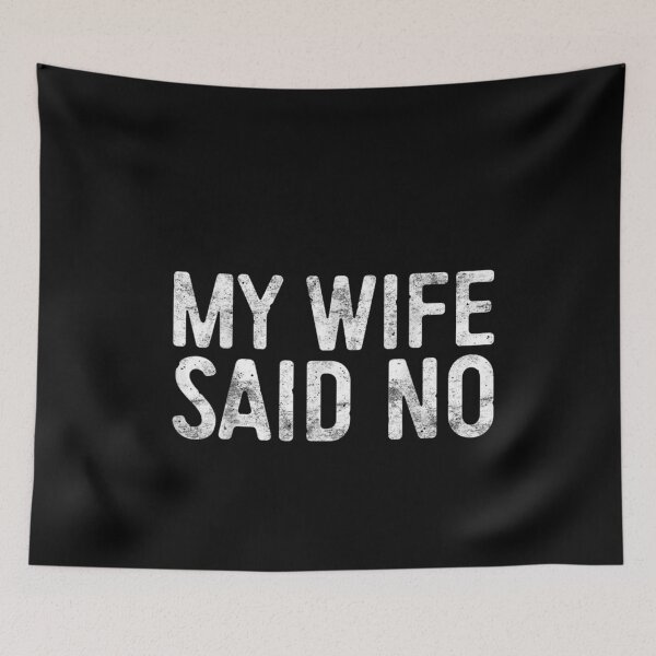Item preview, Let Me Ask My Wife designed and sold by ivotee.