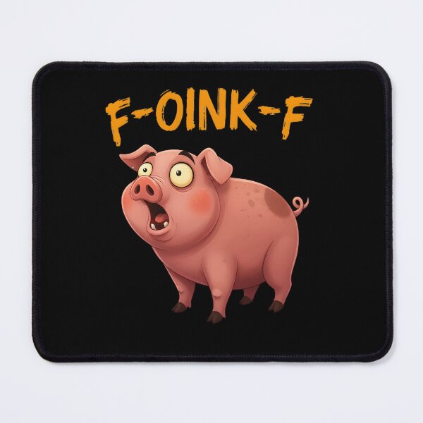 Item preview, F-OINK-F Funny Pig Humor F-OINK-F Quote Farm Pig Meme designed and sold by adiencarteras.