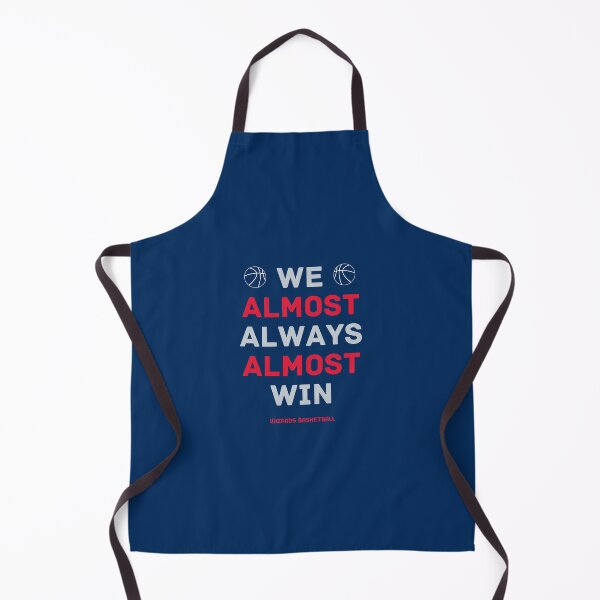 Item preview, Washington Wizards Basketball: We Almost Always Almost Win designed and sold by cbelle94.