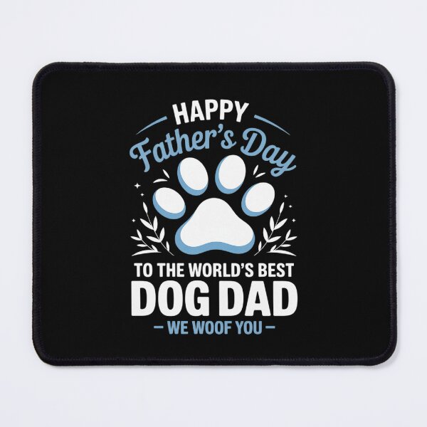 Item preview, Happy Father's Day To The World Best Dog DAD We Woof You designed and sold by MathisBellanger.