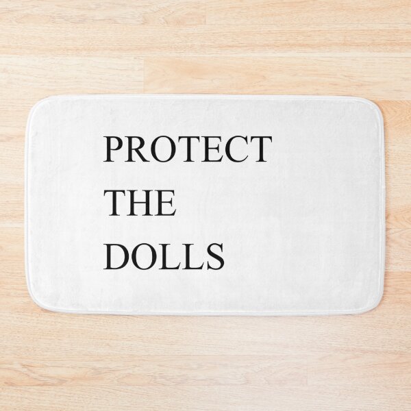 Item preview, PROTECT THE DOLLS designed and sold by DhriegoStudio.