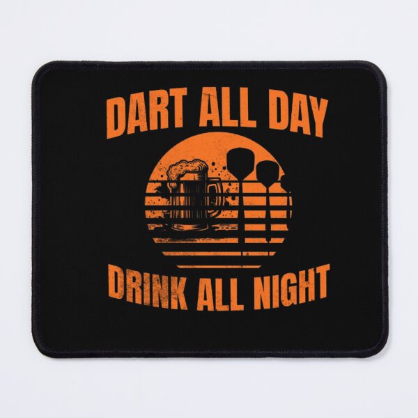 Item preview, Dart All Day Drink All Night designed and sold by TheØche.