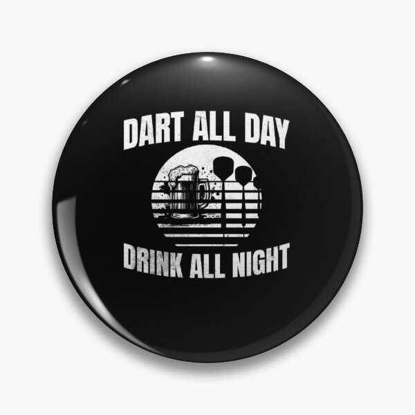 Item preview, Dart All Day Drink All Night designed and sold by TheØche.