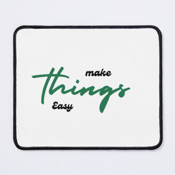 Item preview, Make Things Easy | Motivational Quote Design designed and sold by Haevora.
