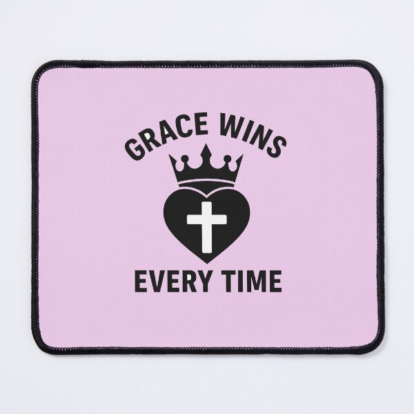 Item preview, GRACE WINS EVERY TIME designed and sold by TheWonkyEaselCo.