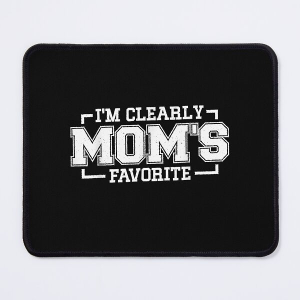 Item preview, Funny Moms Favorite Son Daughter I'm Mom's Favorite designed and sold by ivotee.