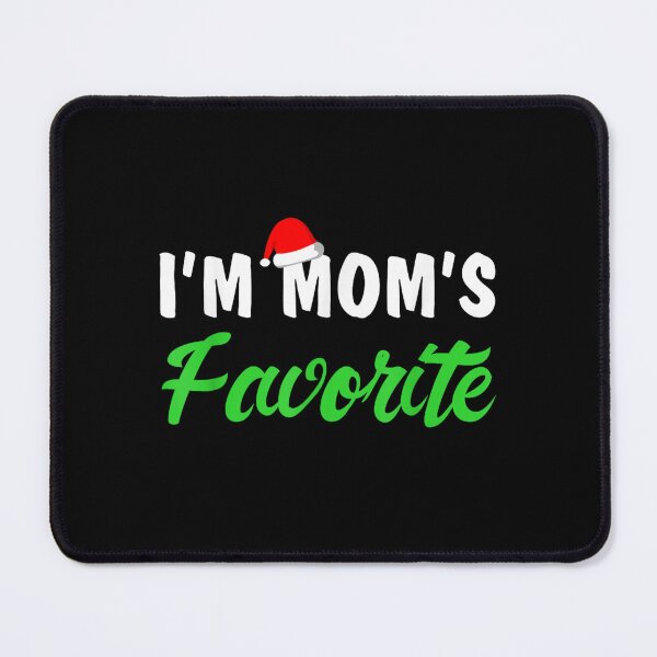 Item preview, Funny Moms Favorite Son Daughter I'm Mom's Favorite designed and sold by ivotee.