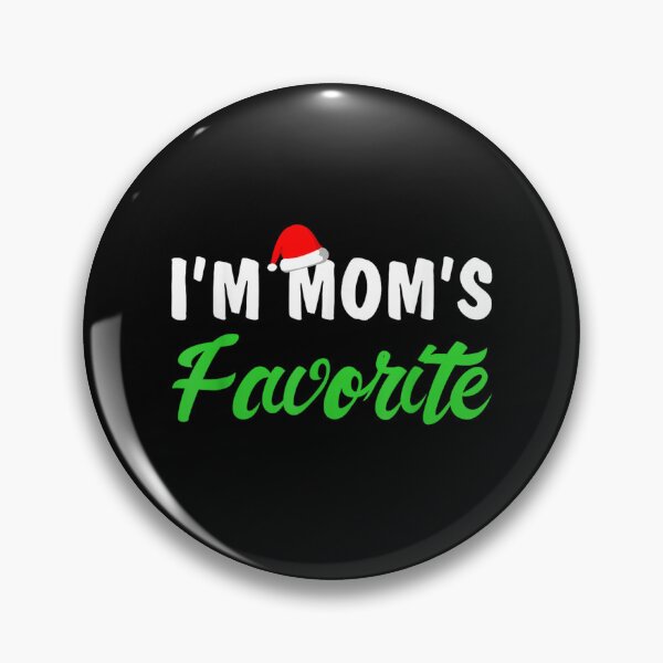 Item preview, Funny Moms Favorite Son Daughter I'm Mom's Favorite designed and sold by ivotee.