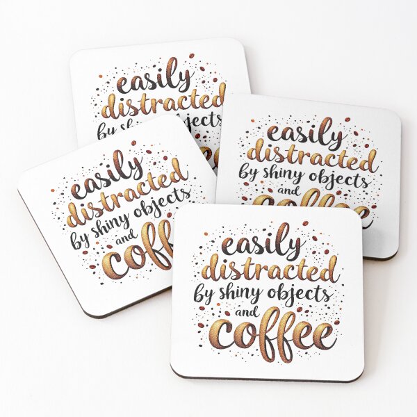 Item preview, Easily Distracted By Shiny Objects And Coffee Humor designed and sold by SholoStudio.