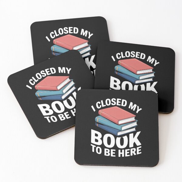 Item preview, I Closed My Book to Be Here Books Lover Bookworm  designed and sold by CombatTask.