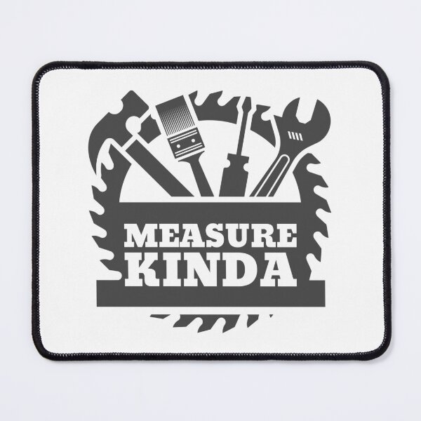 Item preview, Measure Kinda – Funny Carpenter Woodworking Shirt designed and sold by Homelife3.