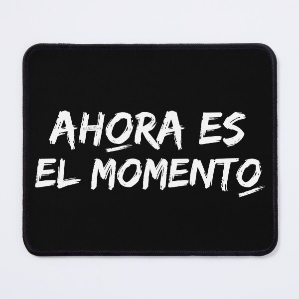 Item preview, Now is the time. Motivational phrase in Spanish. Songs and quotes in Spanish. designed and sold by Rebeldía Pura.