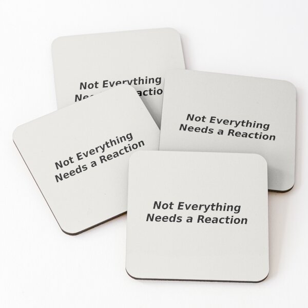 Item preview, Not Everything Needs a Reaction | Minimal Statement Design designed and sold by Ombrya.