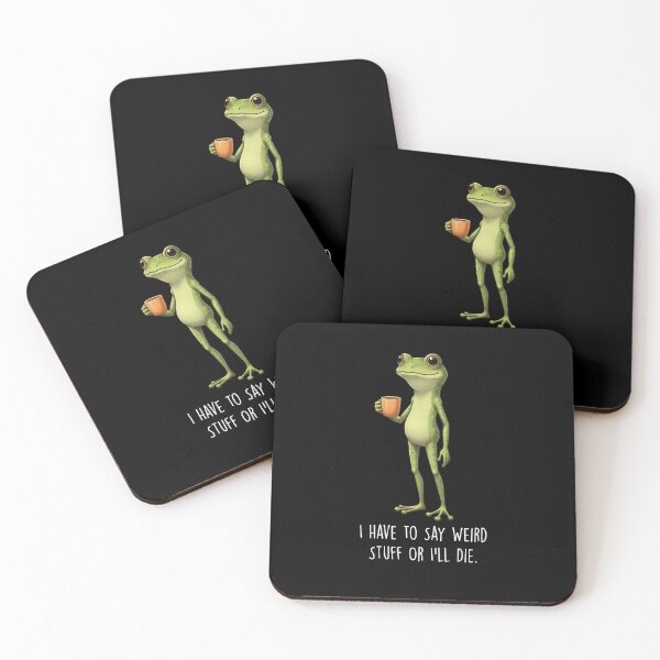 Item preview, I Have to Say Weird Stuff or I’ll Die Frog Drinking Coffee designed and sold by LounisArt.
