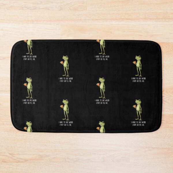 Item preview, I Have to Say Weird Stuff or I’ll Die Frog Drinking Coffee designed and sold by LounisArt.